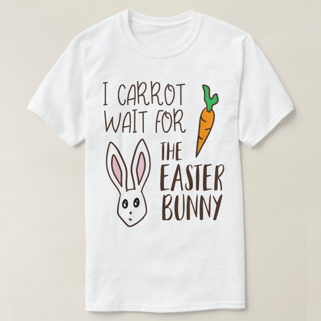 I Carrot Wait For The Easter Bunny Festival T-shirt